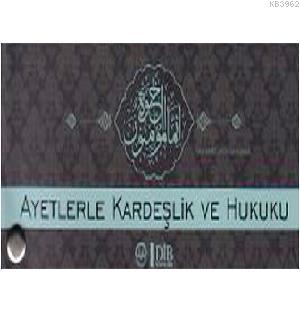 Ayetlerle Kardeşlik ve Hukuku (Kartela) | Kolektif | Diyanet İşleri Ba