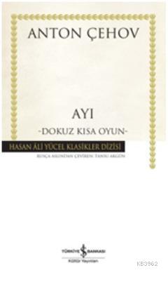 Ayı (Ciltli) | Anton Pavloviç Çehov | Türkiye İş Bankası Kültür Yayınl