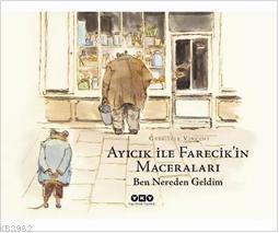 Ayıcık İle Farecikin Maceraları 1; Ben Nereden Geldim | Gabrielle Vinc