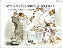 Ayıcık İle Farecikin Maceraları 4; Amerikadan Gelen Teyzecik | Gabriel