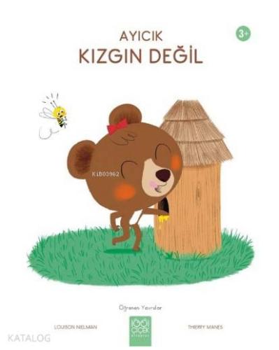 Ayıcık Kızgın Değil | Louison Nielman | 1001 Çiçek Kitaplar