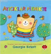 Ayıcıklar Piknikte | Georgie Birkett | Mikado Yayınları