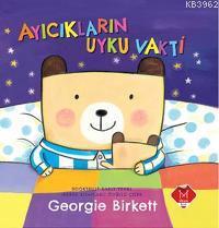 Ayıcıkların Uyku Vakti | Georgie Birkett | Mikado Yayınları