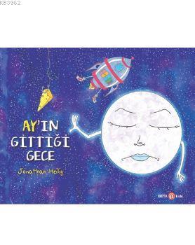 Ay'ın Gittiği Gece | Jonathan Heilig | Beta Kids