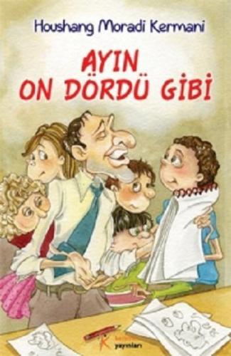 Ayın On Dördü Gibi | Houshang Moradi Kermani | Kelime Yayınları