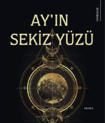 Ay'ın Sekiz Yüzü | Ajda Türker | Karina Kitap