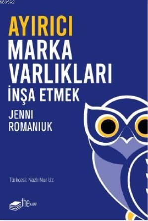 Ayırıcı Marka Varlıkları İnşa Etmek | Jenni Romaniuk | Thekitap