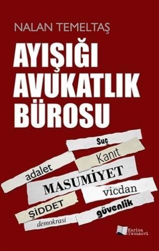 Ayışığı Avukatlık Bürosu | Nalan Temeltaş | Karina Kitap