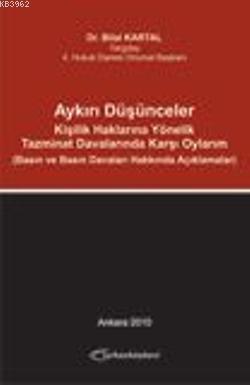 Aykırı Düşünceler; Kişilik Haklarına Yönelik Tazminat Davalarında Karş