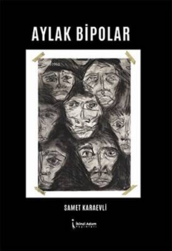 Aylak Bipolar | Samet Karaevli | İkinci Adam Yayınları