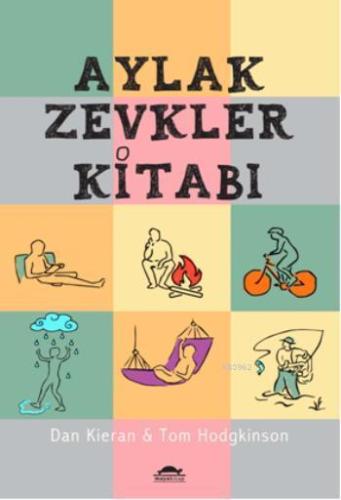 Aylak Zevkler Kitabı | Tom Hodgkinson | Maya Kitap