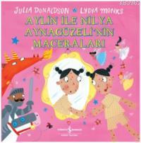 Aylin ile Nilya Ayna Güzeli'nin Macereları | Julia Donaldson | Türkiye