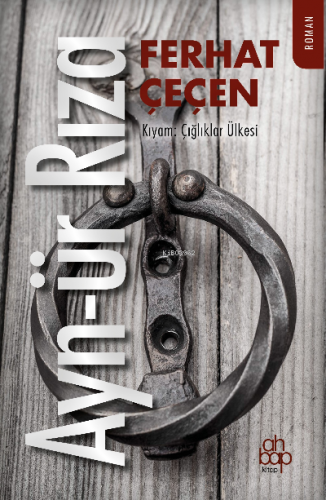 Ayn-ür Rıza | Ferhat Çeçen | Ahbap Kitap