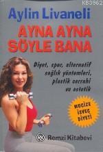 Ayna Ayna Söyle Bana | Aylin Livaneli | Remzi Kitabevi