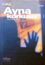 Ayna Korkusu | Tarık Ali | Everest Yayınları