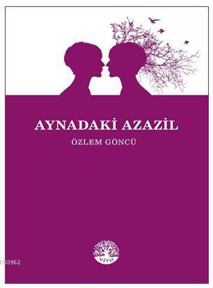 Aynadaki Azazil | Özlem Göncü | Vivo Yayınevi