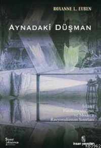 Aynadaki Düşman | Roxanne L. Euben | İnsan Yayınları