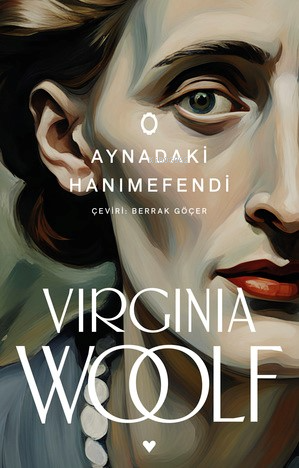 Aynadaki Hanımefendi | Virginia Woolf | Can Yayınları