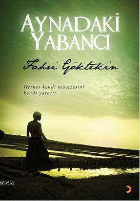 Aynadaki Yabancı | Fahri Göktekin | Cinius Yayınları