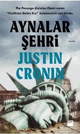 Aynalar Şehri | Justin Cronin | Doğan Kitap