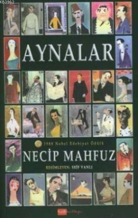 Aynalar | Necib Mahfuz | Hit Kitap