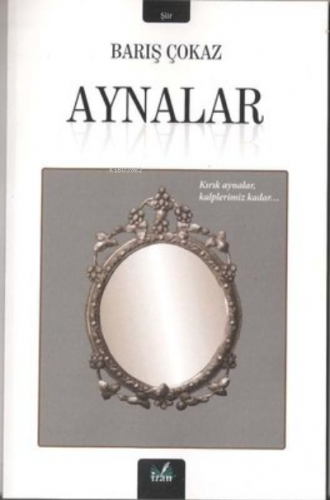 Aynalar | Barış Çokaz | İzan Yayıncılık