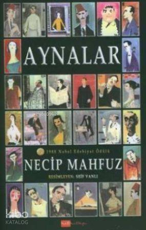 Aynalar | Necib Mahfuz | Hit Kitap