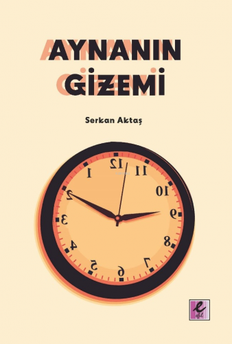 Aynanın Gizemi | Serkan Aktaş | Efil Yayınevi