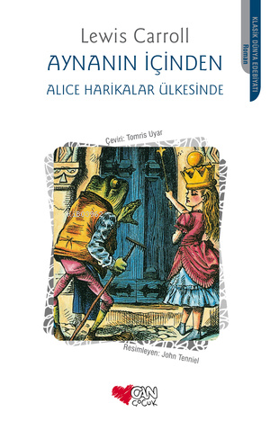 Aynanın İçinden | Lewis Carroll | Can Çocuk Yayınları