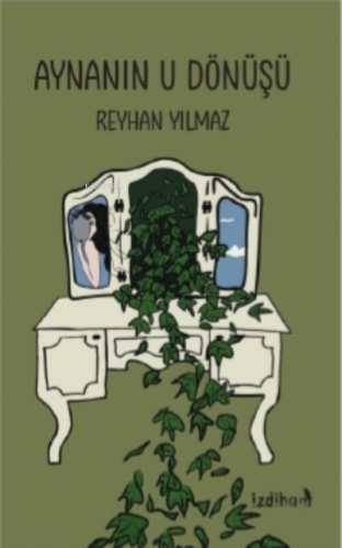 Aynanın U Dönüşü | Reyhan Yılmaz | Literatürk Yayınları