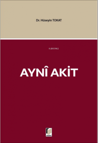 Ayni Akit | Hüseyin Tokat | Adalet Yayınevi