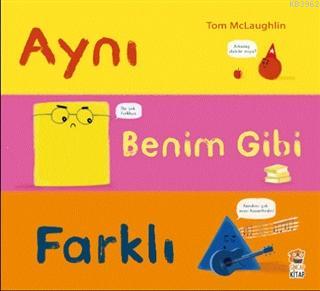 Aynı Benim Gibi Farklı | Tom McLaughlin | Sincap Kitap