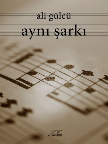 Aynı Şarkı | Ali Gülcü | Kuytu Yayınevi