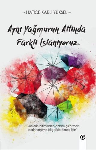 Aynı Yağmur Altında Farklı Islanıyoruz | Hatice Karlı Yüksel | 40lar K