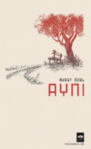 Aynı | Murat Özel | Ötüken Neşriyat