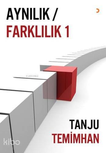 Aynılık - Farklılık 1 | Tanju Temimhan | Cinius Yayınları