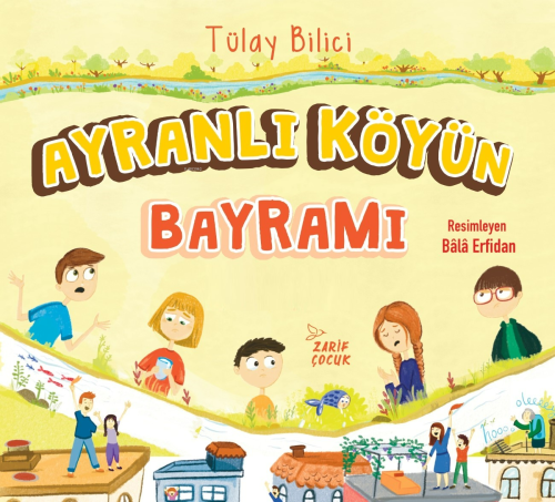 Ayranlı Köyün Bayramı | Tülay Bilici | Zarif Yayınları