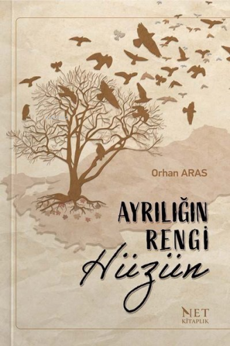 Ayrılığın Rengi Hüzün | Orhan Aras | Net Kitaplık Yayıncılık