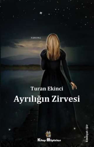 Ayrılığın Zirvesi | Turan Ekinci | Kitap Müptelası Yayınları