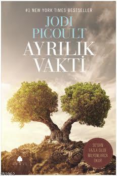 Ayrılık Vakti; #1 New York Times Bestseller | Jodi Picoult | April Yay