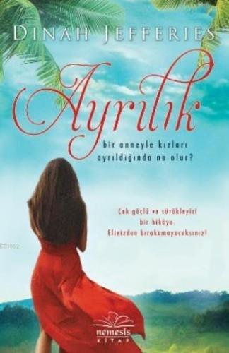 Ayrılık | Dinah Jefferies | Nemesis Kitap