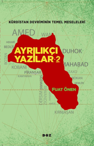 Ayrılıkçı Yazılar -2- Kürdistan Meselesinin Temel Meseleleri | Fuat Ön