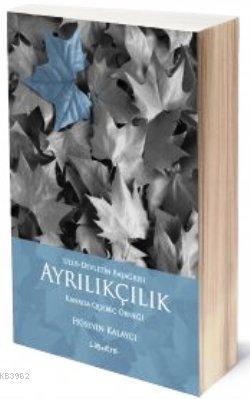 Ayrılıkçılık - Ulus-Devletin Başağrısı; Kanada Quebec Örneği | Hüseyin