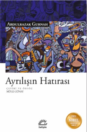 Ayrılışın Hatırası | Abdulrazak Gurnah | İletişim Yayınları