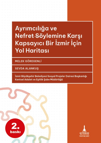 Ayrımcılığa ve Nefret Söylemine Karşı Kapsayıcı Bir İzmir için Yol Har