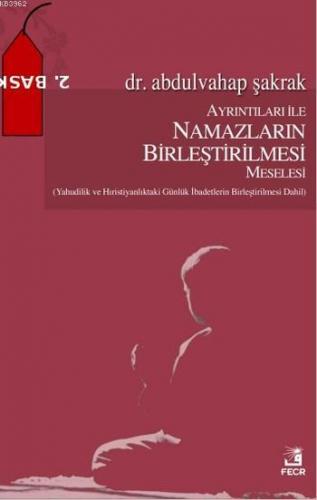 Ayrıntıları İle Namazların Birleştirilmesi Meselesi; (Yahudilik Ve Hır