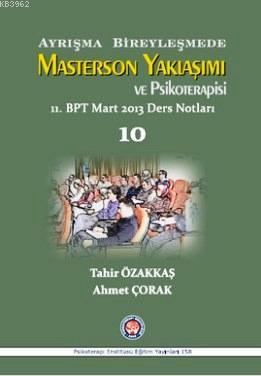 Ayrışma Bireyleşmede Masterson Yaklaşımı ve Psikoterapi; 11. BPT Mart 