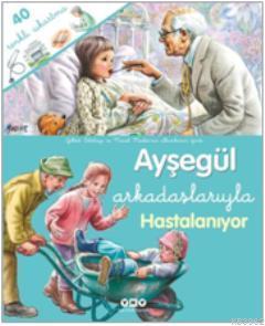 Ayşegül Arkadaşlarıyla Hastalanıyor | Gilbert Delahaye | Yapı Kredi Ya