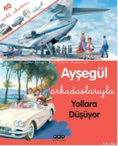 Ayşegül Arkadaşlarıyla Yollara Düşüyor (Çıkartmalı) | Gilbert Delahaye