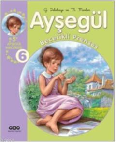 Ayşegül - Becerekli Prenses; 5 Ayşegül Macerası | Gilbert Delahaye | Y